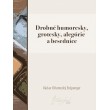 Drobné humoresky, grotesky, alegórie a besednice
