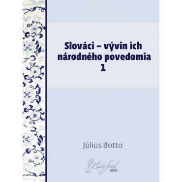 Slováci — vývin ich národného povedomia 1