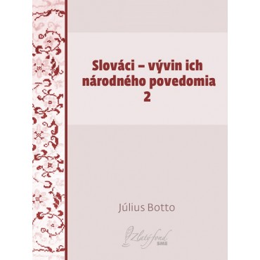 Slováci — vývin ich národného povedomia 2