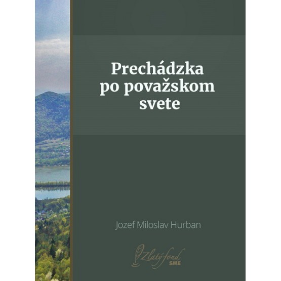 Prechádzka po považskom svete