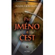 Pro jméno a čest