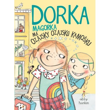 Dorka Magorka má ozajsky ozajskú kamošku