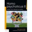 Homo psychoticus II