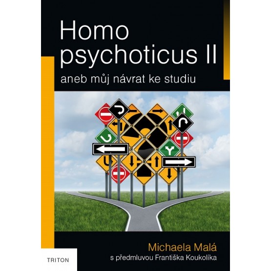 Homo psychoticus II