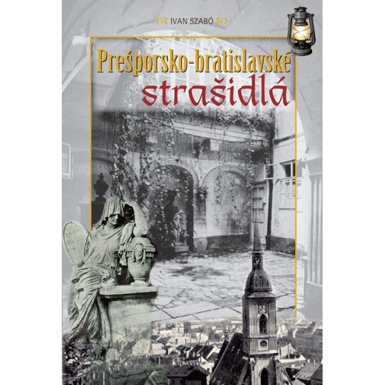 Prešporsko - bratislavské strašidlá