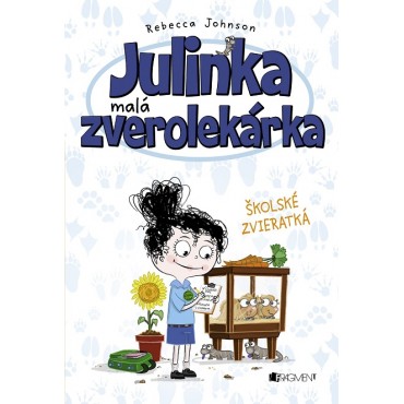 Julinka – malá zverolekárka: Školské zvieratká