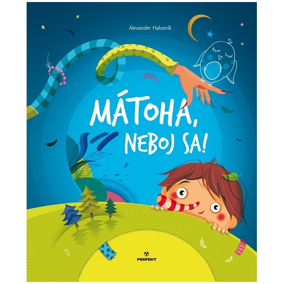 Mátoha, neboj sa