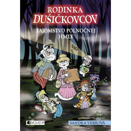 Rodinka Dušičkovcov alebo Tajomstvo polnočnej hmly