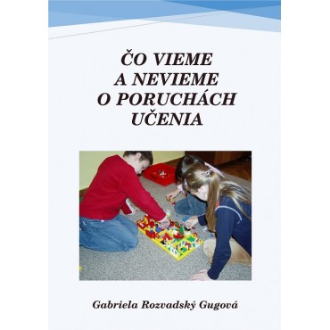 Čo vieme a nevieme o poruchách učenia