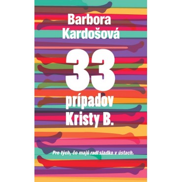 33 prípadov Kristy B.