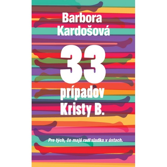 33 prípadov Kristy B.