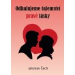 Odhalujeme tajemství pravé lásky