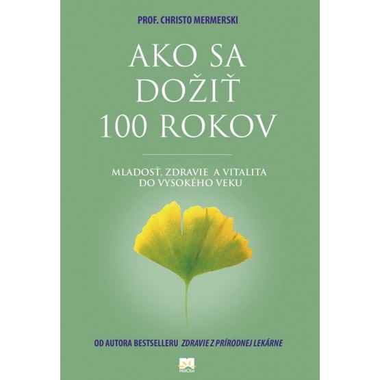 Ako sa dožiť 100 rokov