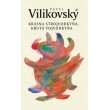 Krásna strojvodkyňa, krutá vojvodkyňa