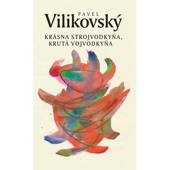 Krásna strojvodkyňa, krutá vojvodkyňa