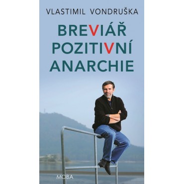 Breviář pozitivní anarchie