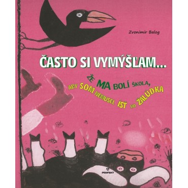 Často si vymýšľam