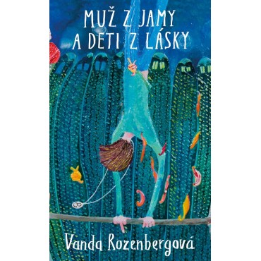 Muž z jamy a deti z lásky