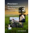 Povídky ze seznamovacích víkendů a dovolených 2