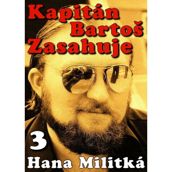 Kapitán Bartoš Zasahuje 3