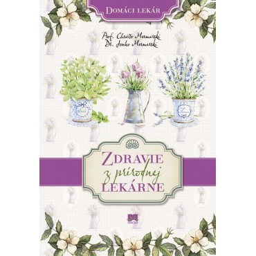 Zdravie z prírodnej lekárne