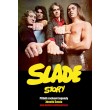 Slade Story - Příběh rockové legendy