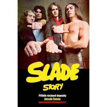 Slade Story - Příběh rockové legendy