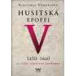 Husitská epopej V (1450 - 1460)