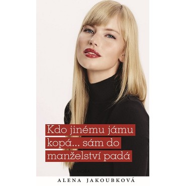 Kdo jinému jámu kopá... sám do manželství padá