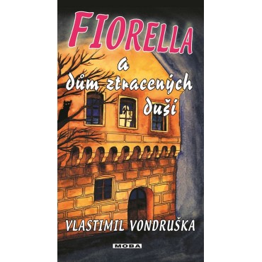 Fiorella a dům ztracených duší