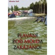 Plavání pod molem zakázáno