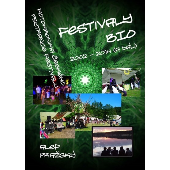 Festivaly BIO - 2002 - 2014 (a dál)