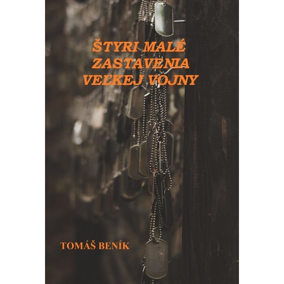 Štyri malé zastavenia veľkej vojny