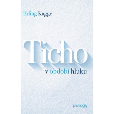 Ticho v období hluku