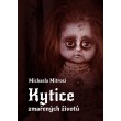 Kytice zmařených životů