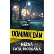 Něžná fata morgána
