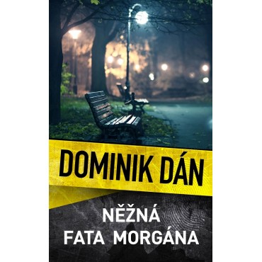 Něžná fata morgána