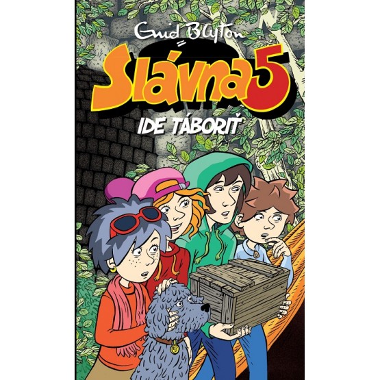 Slávna päťka ide táboriť