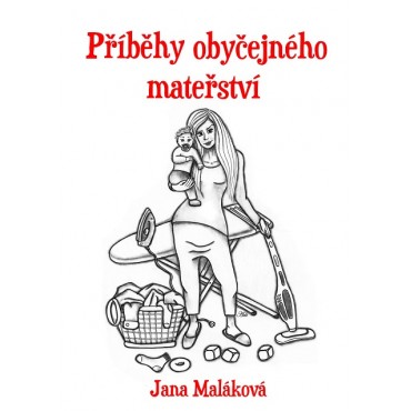 Příběhy obyčejného mateřství