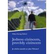 Jednou cizincem, provždy cizincem