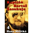 Kapitán Bartoš Zasahuje 4