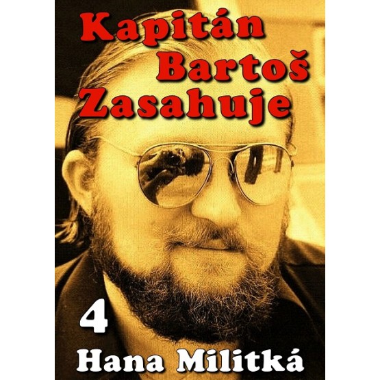 Kapitán Bartoš Zasahuje 4