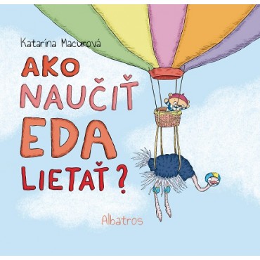 Ako naučiť Eda lietať?