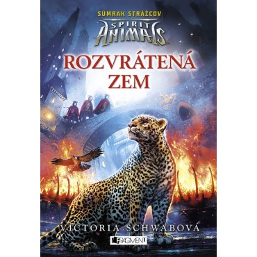 Spirit Animals - Súmrak strážcov: Rozvrátená zem