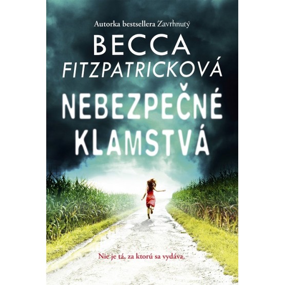 Nebezpečné klamstvá
