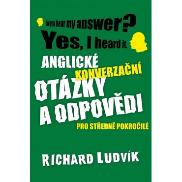 Anglické konverzační otázky a odpovědi pro středně pokročilé
