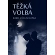 Těžká volba