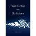 Punk fiction aneb No future