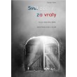 Svět začíná za vraty aneb osud válečného dítěte, které hledá místo v životě