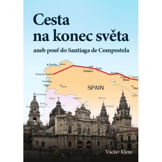 Cesta na konec světa aneb pouť do Santiaga de Compostela